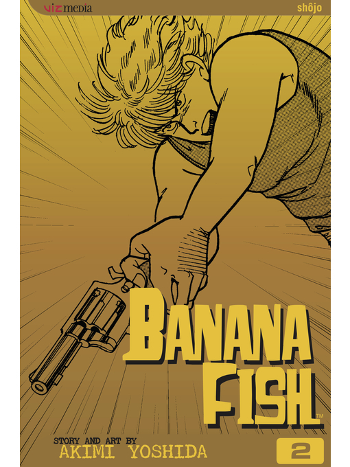 Title details for Banana Fish, Volume 2 by Akimi Yoshida - Wait list